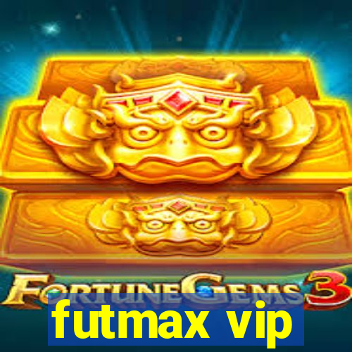 futmax vip